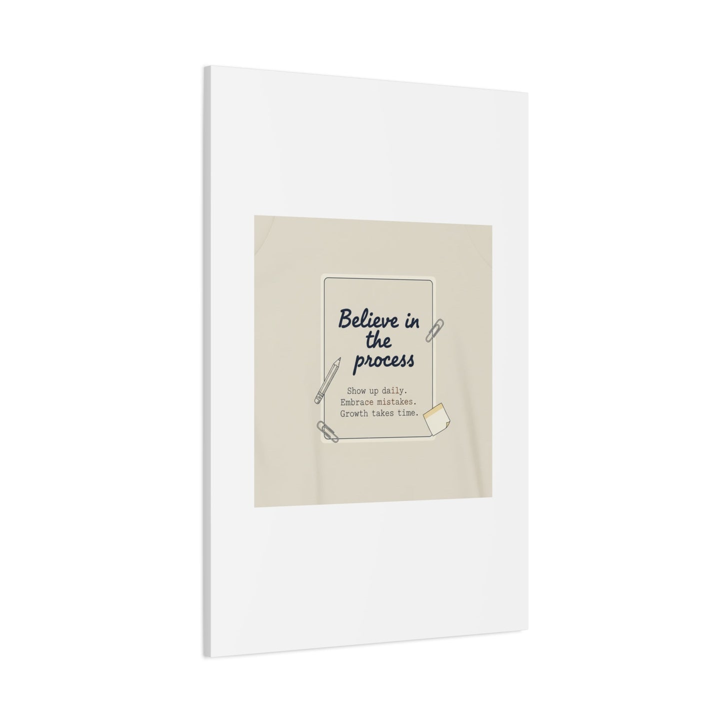 Believe in the Process Canvas | analogue note to self, handwritten reminder décor
