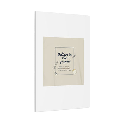 Believe in the Process Canvas | analogue note to self, handwritten reminder décor
