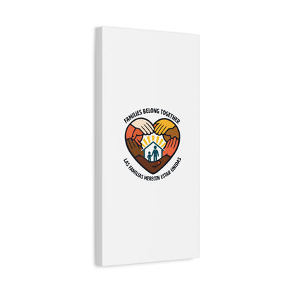 Families Belong Together Canvas, family unity solidarity, bilingual inclusive decor