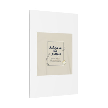 Believe in the Process Canvas | analogue note to self, handwritten reminder décor