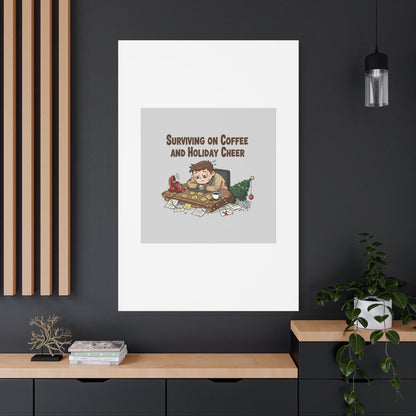 Surviving on Coffee and Holiday Cheer Canvas | Holiday Burnout, Festive But Tired