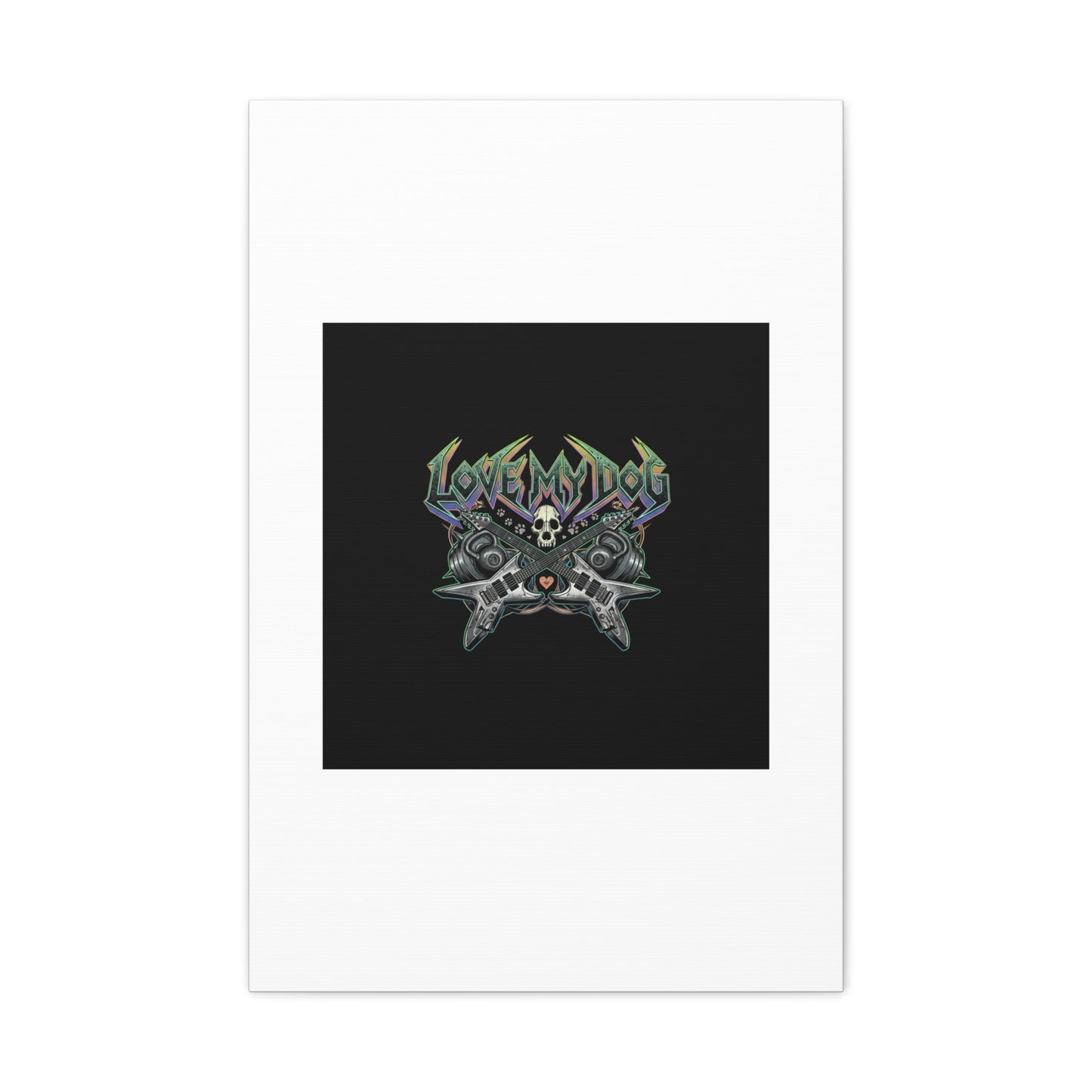 Love My Dog metal font Canvas | gothic wellness quote, edgy self-care merch