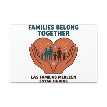 Families Belong Together Canvas | Family Unity, Bilingual Solidarity