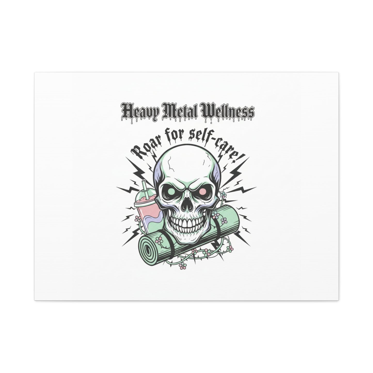 Roar for Self-Care Skull Canvas | heavy metal wellness, gothic wellness quote