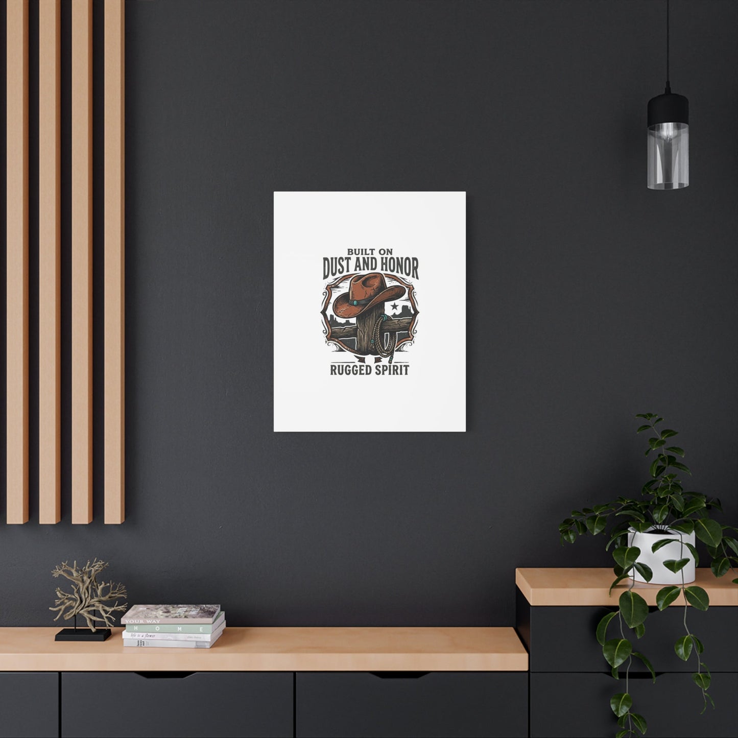 Built on Dust and Honor Canvas | Western cowboy, vintage Americana