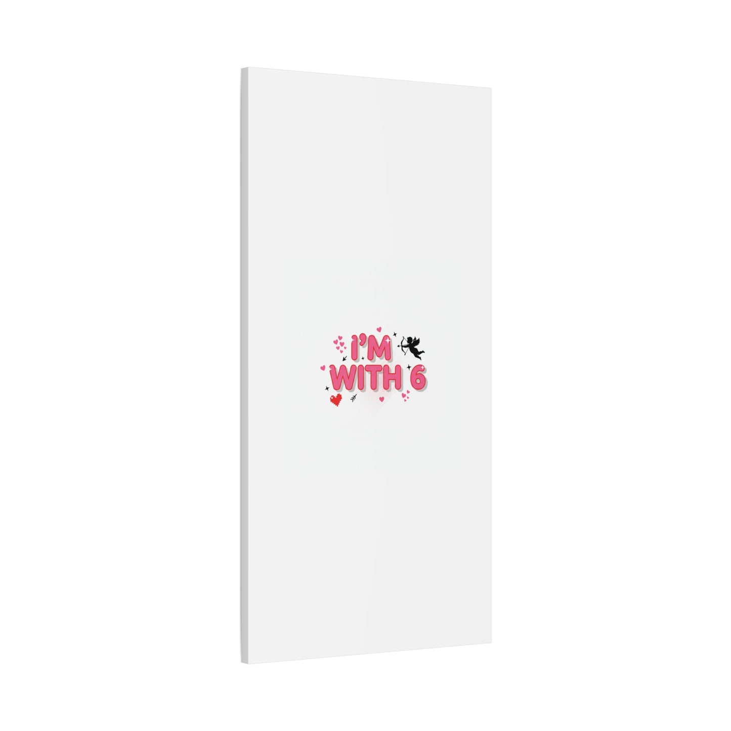 Valentine's 'I with 6 for 7' Meme Matte Canvas Art