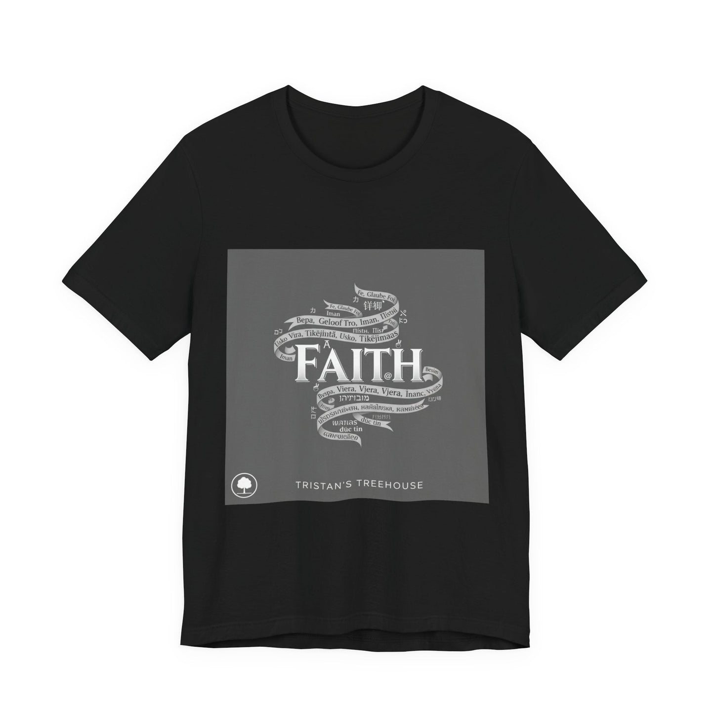 Faith is a Universal Language – T-Shirt