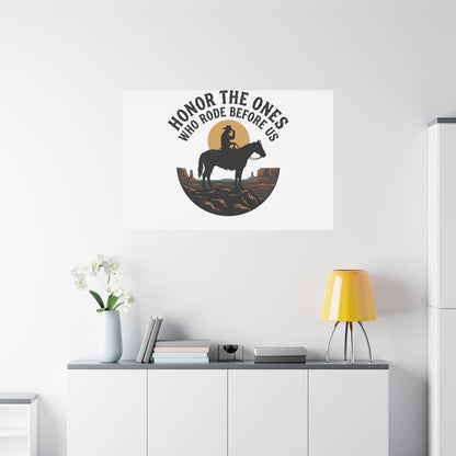 Honor the Ones Who Rode Before Us Canvas | Western, Cowboy, Vintage Americana