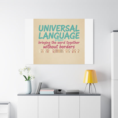 Universal Language Canvas | empowerment slogan, equality wall art