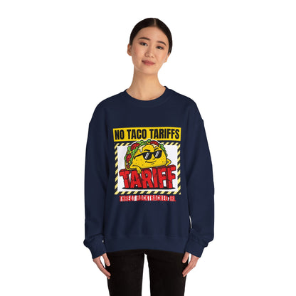 No Taco Tariffs Crewneck Sweatshirt | political taco pun, protest typography