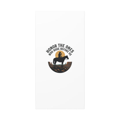 Honor the Ones Who Rode Before Us Canvas | Western, Cowboy, Vintage Americana