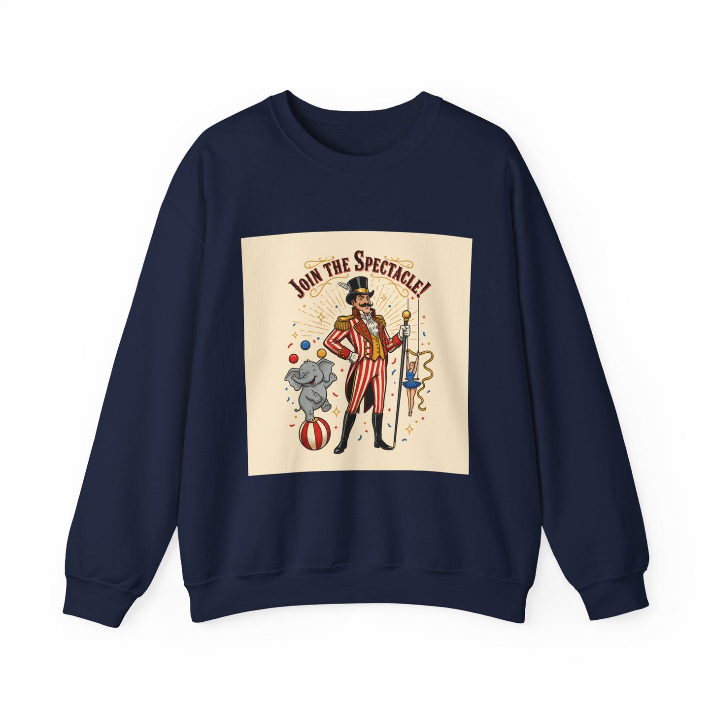 "Join the Spectacle" Vintage Circus Crewneck | Retro Ringmaster Sweatshirt