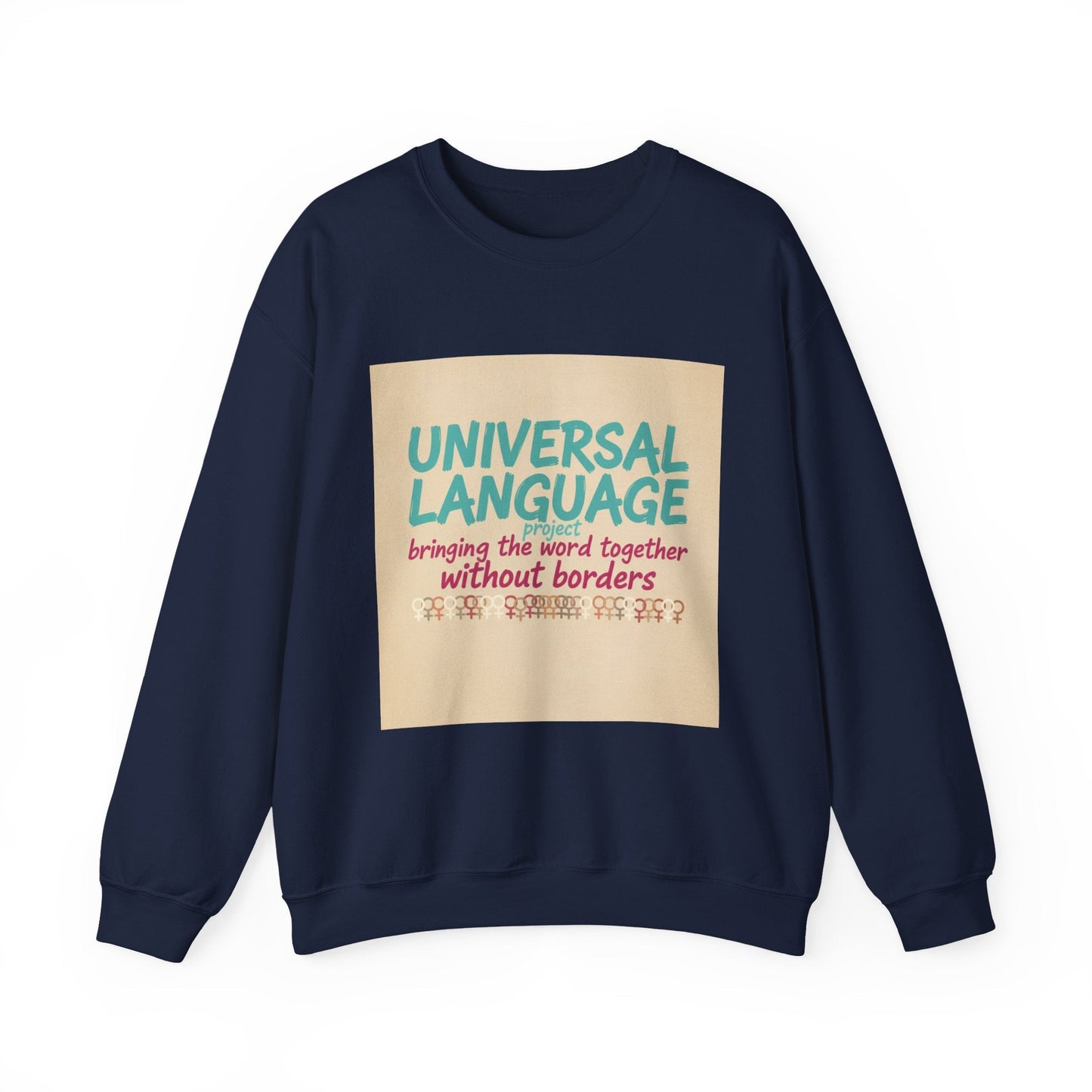 Universal Language Sweatshirt | Empowerment Slogan, Girl Power