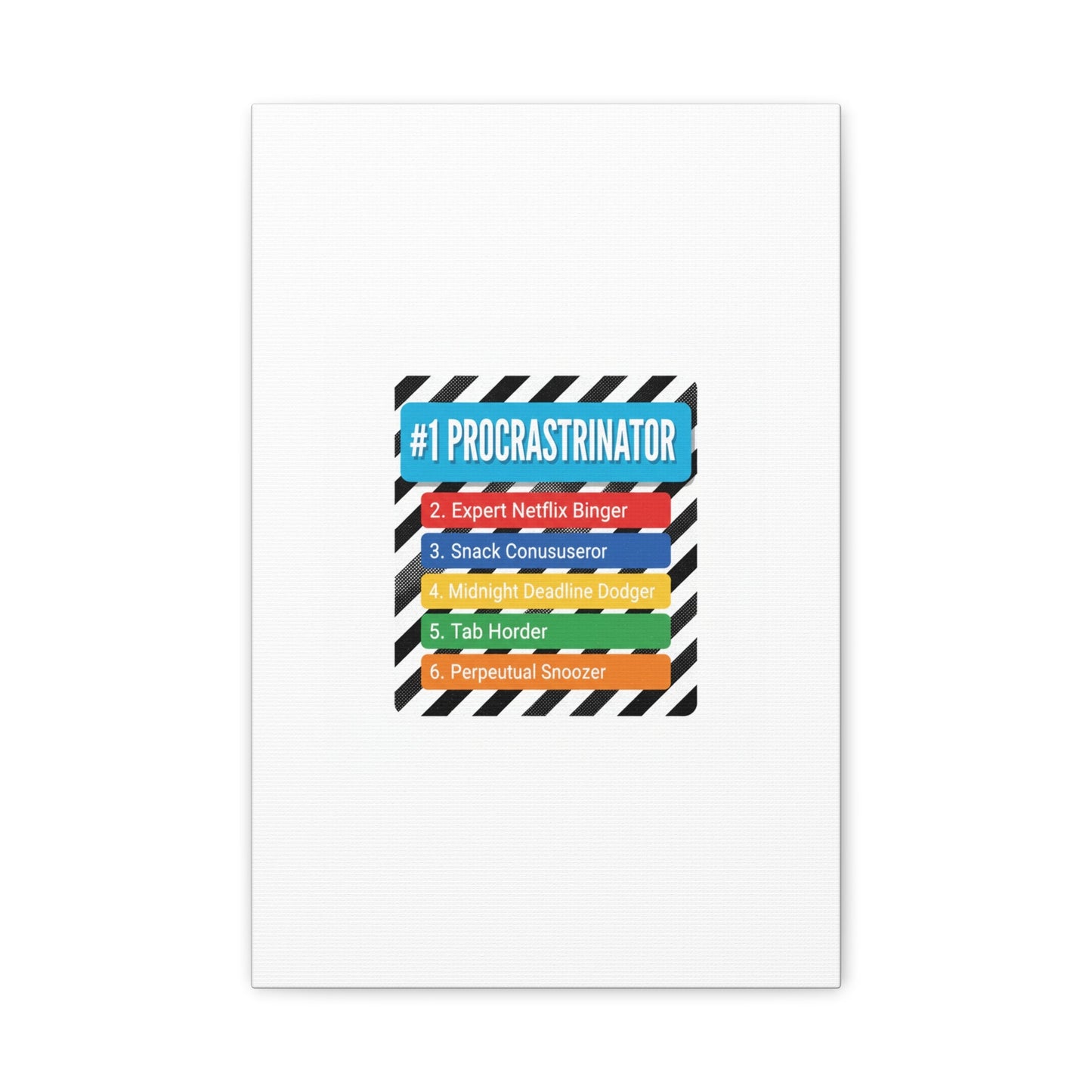 #1 Procrastinator Canvas, Rank-Style List Poster | Top-List Ranking Obsession
