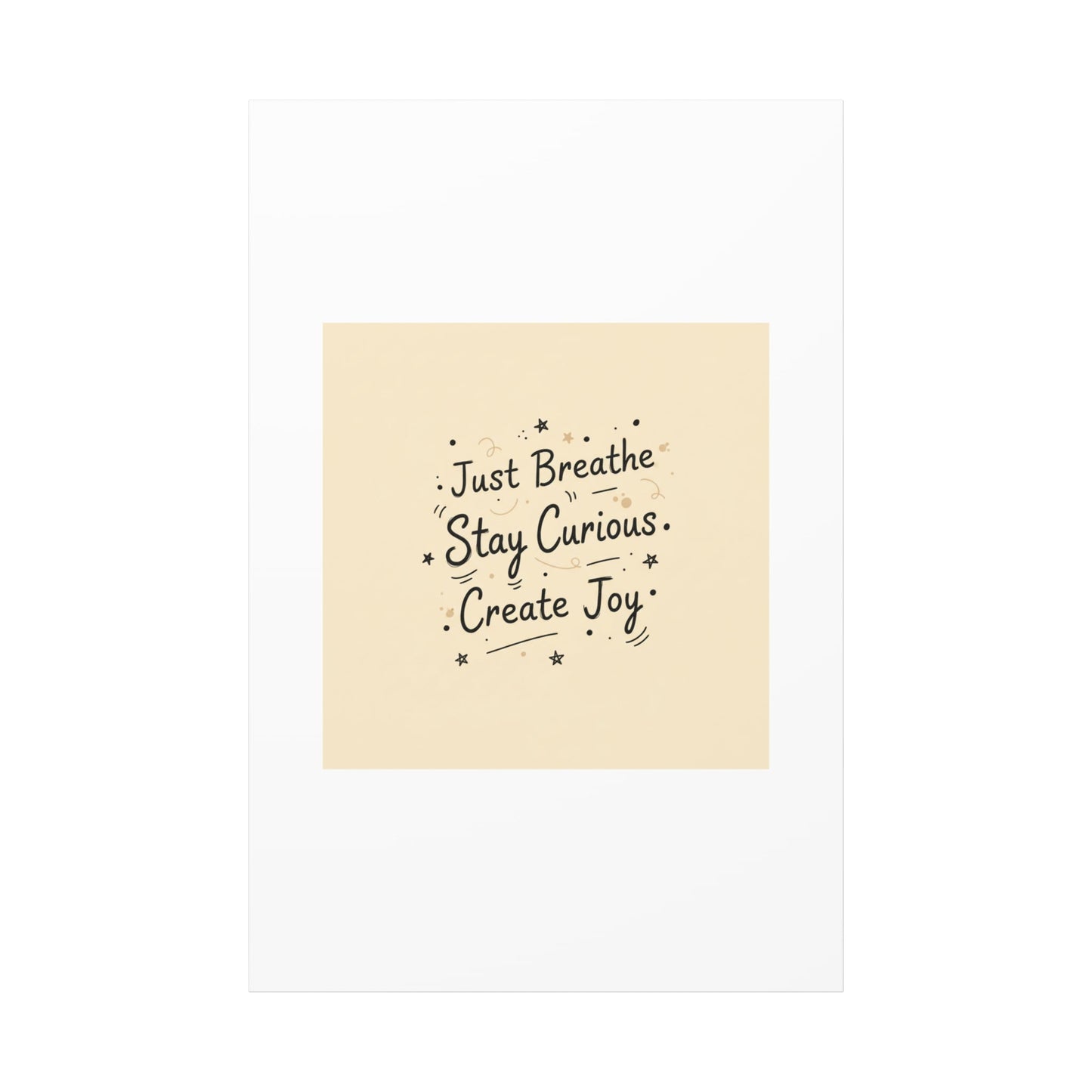 Just Breathe Stay Curious Create Joy Canvas | Messy Handwritten Typography, Doodle Text Art