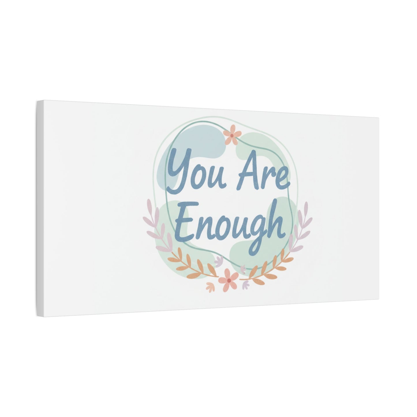 You Are Enough Canvas, Mental Health Art | Supportive Affirmation Wall Decor