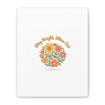 Stay Bright Shine On Canvas | Hopecore, Radical Optimism Wall Art
