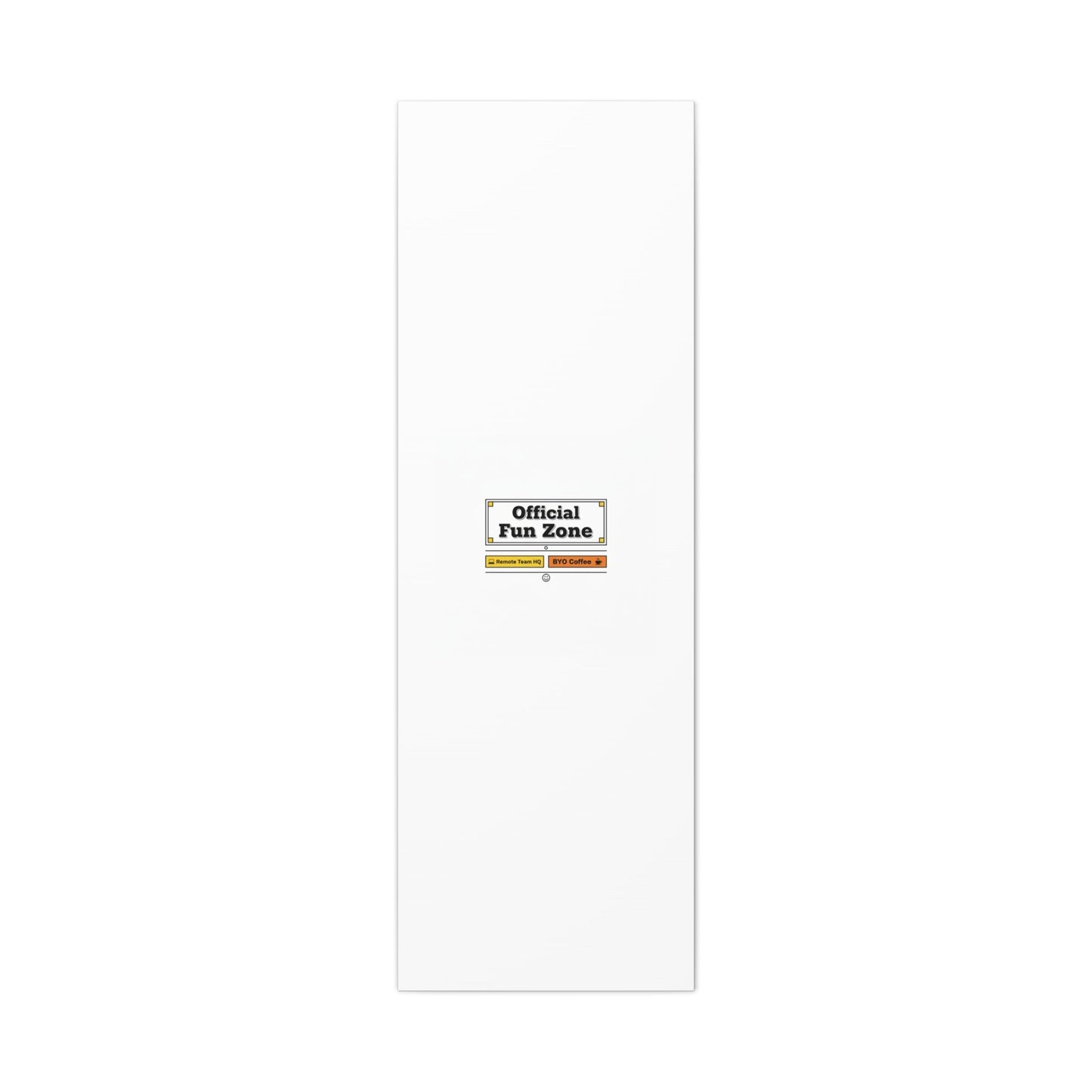 Official Fun Zone Canvas, Office Sign Parody, Workplace Humor, Notice Label