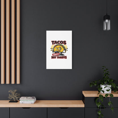 Tacos Not Tariffs Canvas | political taco pun, tariff backtrack meme