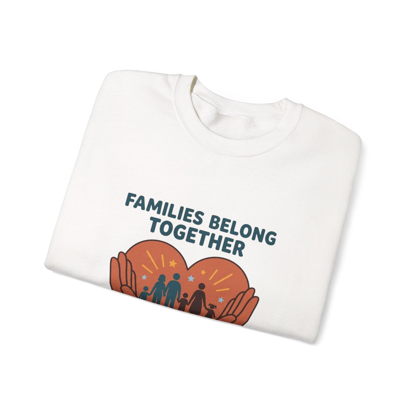 Families Belong Together Sweatshirt | family unity, solidaridad, immigrant rights