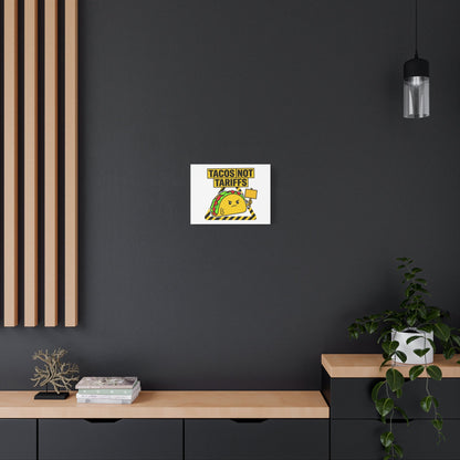 Tacos Not Tariffs Canvas | political taco pun, protest typography