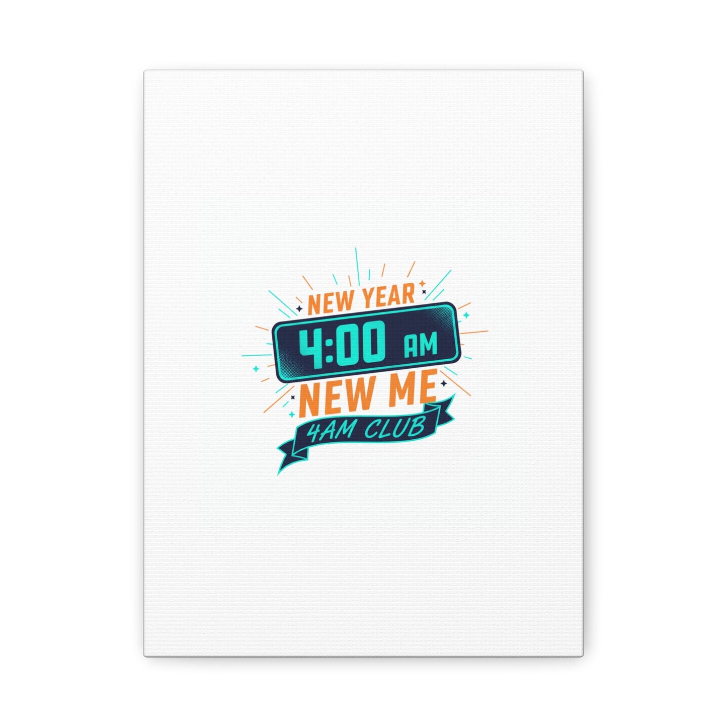 4AM Club New Year Graphic Canvas | Holiday Party Novelty, Festive New Year Decor