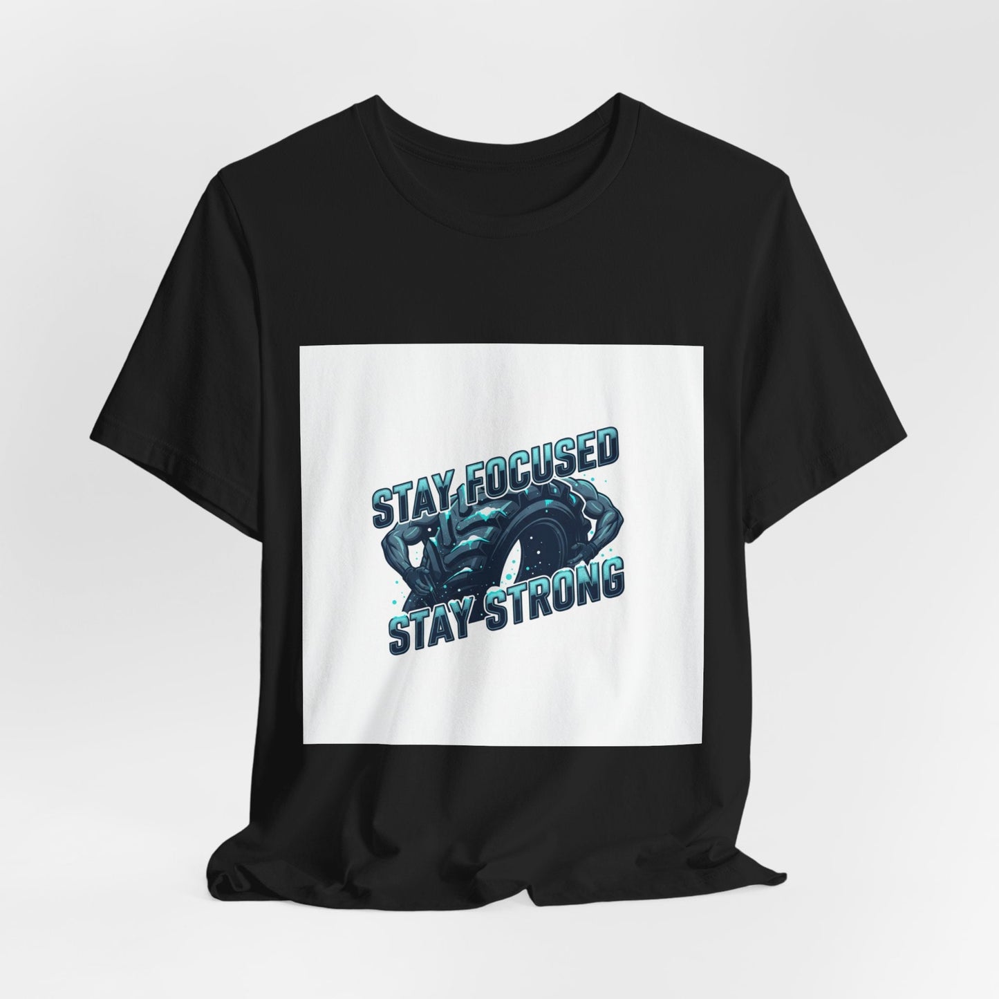 Stay Focused Stay Strong Tee | winter workout shirt, gym motivation apparel