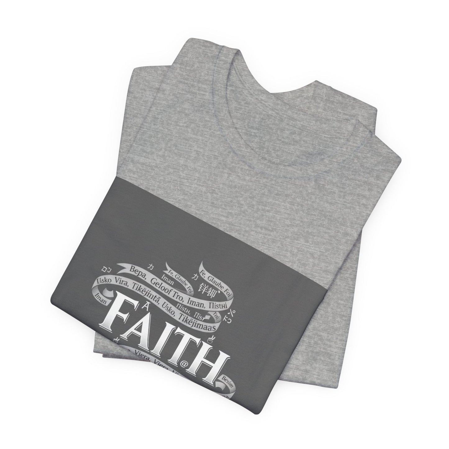 Faith is a Universal Language – T-Shirt