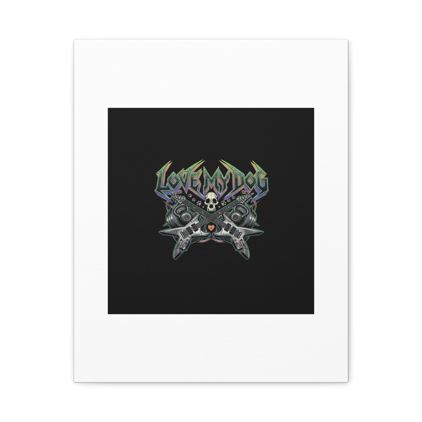 Love My Dog metal font Canvas | gothic wellness quote, edgy self-care merch