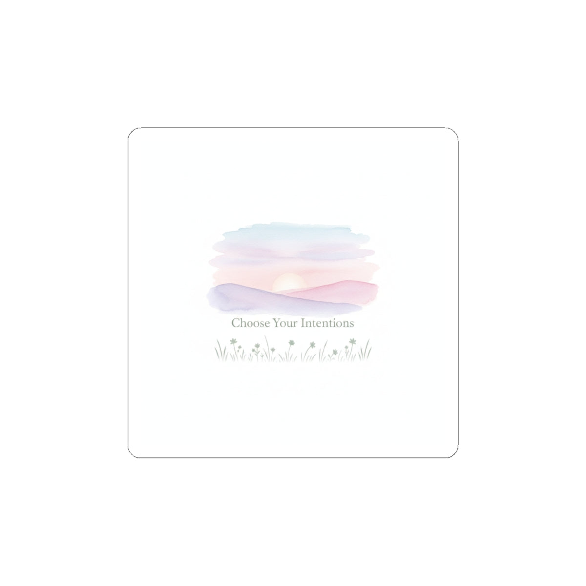 Choose Your Intentions Sticker | intention sticker, mindful wellness