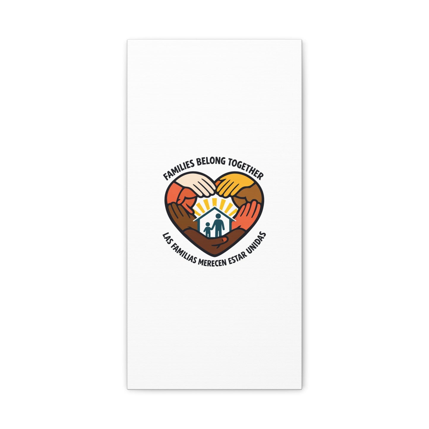 Families Belong Together Canvas, family unity solidarity, bilingual inclusive decor