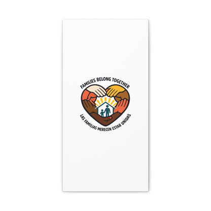 Families Belong Together Canvas, family unity solidarity, bilingual inclusive decor