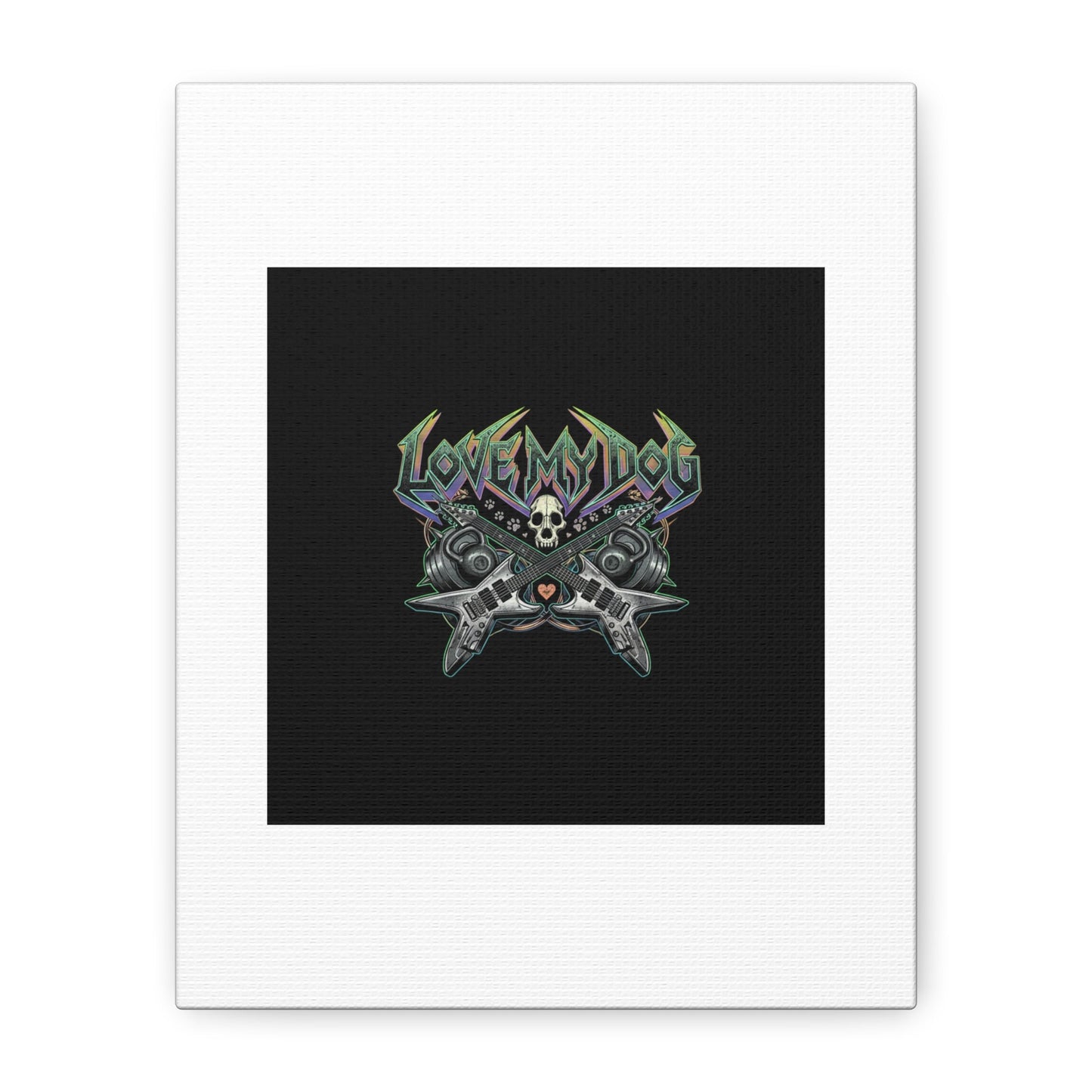 Love My Dog metal font Canvas | gothic wellness quote, edgy self-care merch