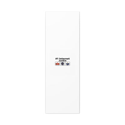 #1 Internet Junkie Matte Canvas | Top-List Ranking Poster