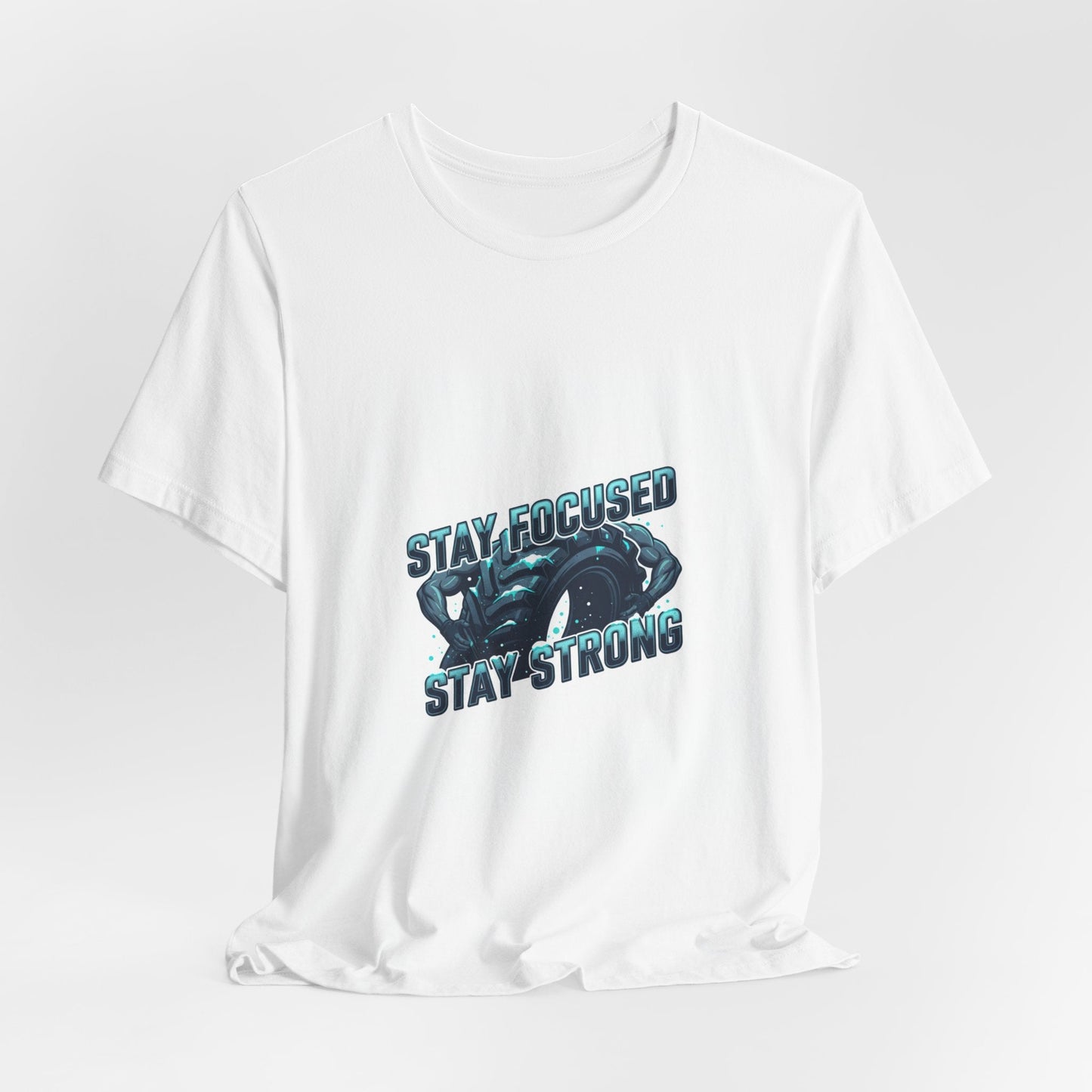 Stay Focused Stay Strong Tee | winter workout shirt, gym motivation apparel