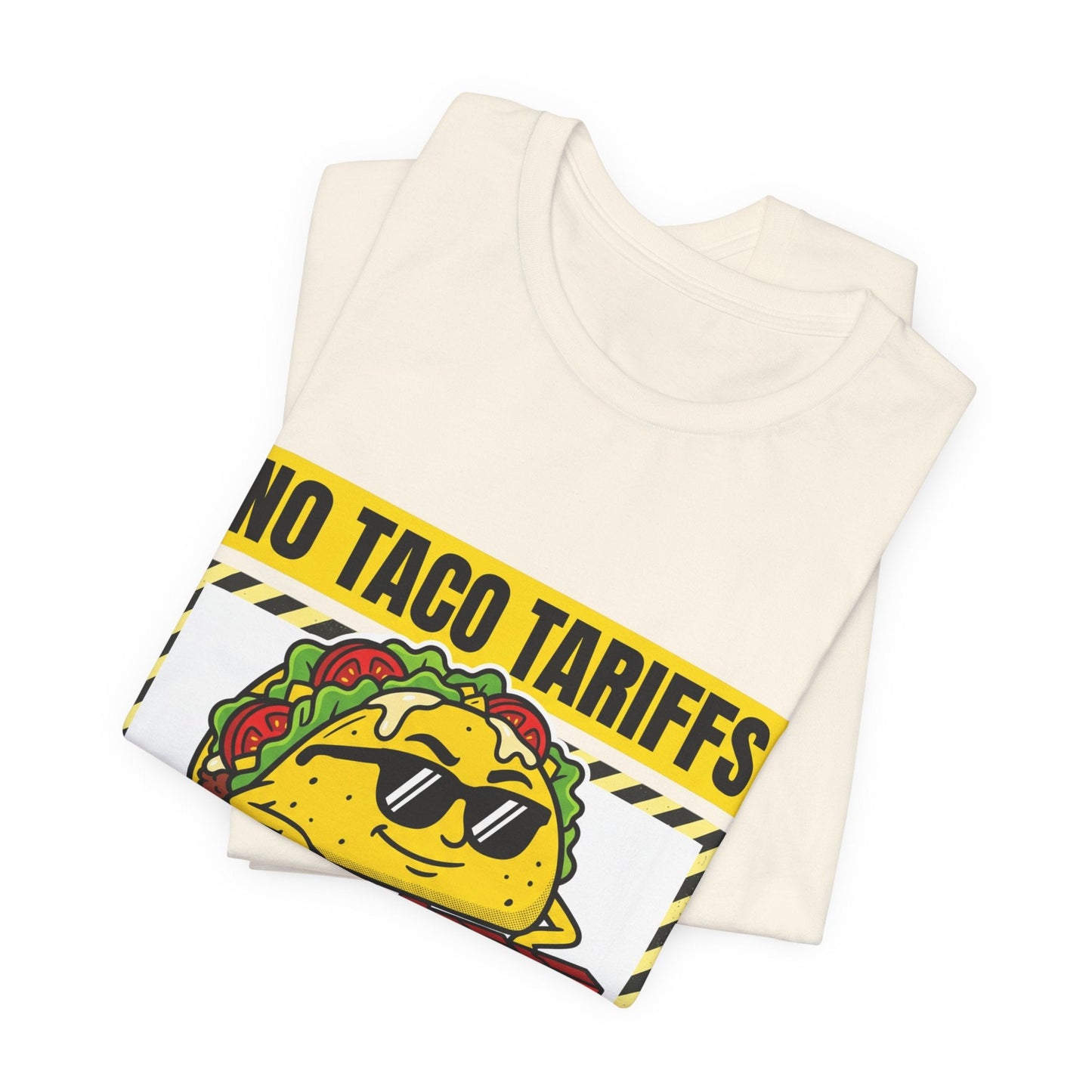 No Taco Tariffs Tee | taco pun, tariff backtrack protest typography
