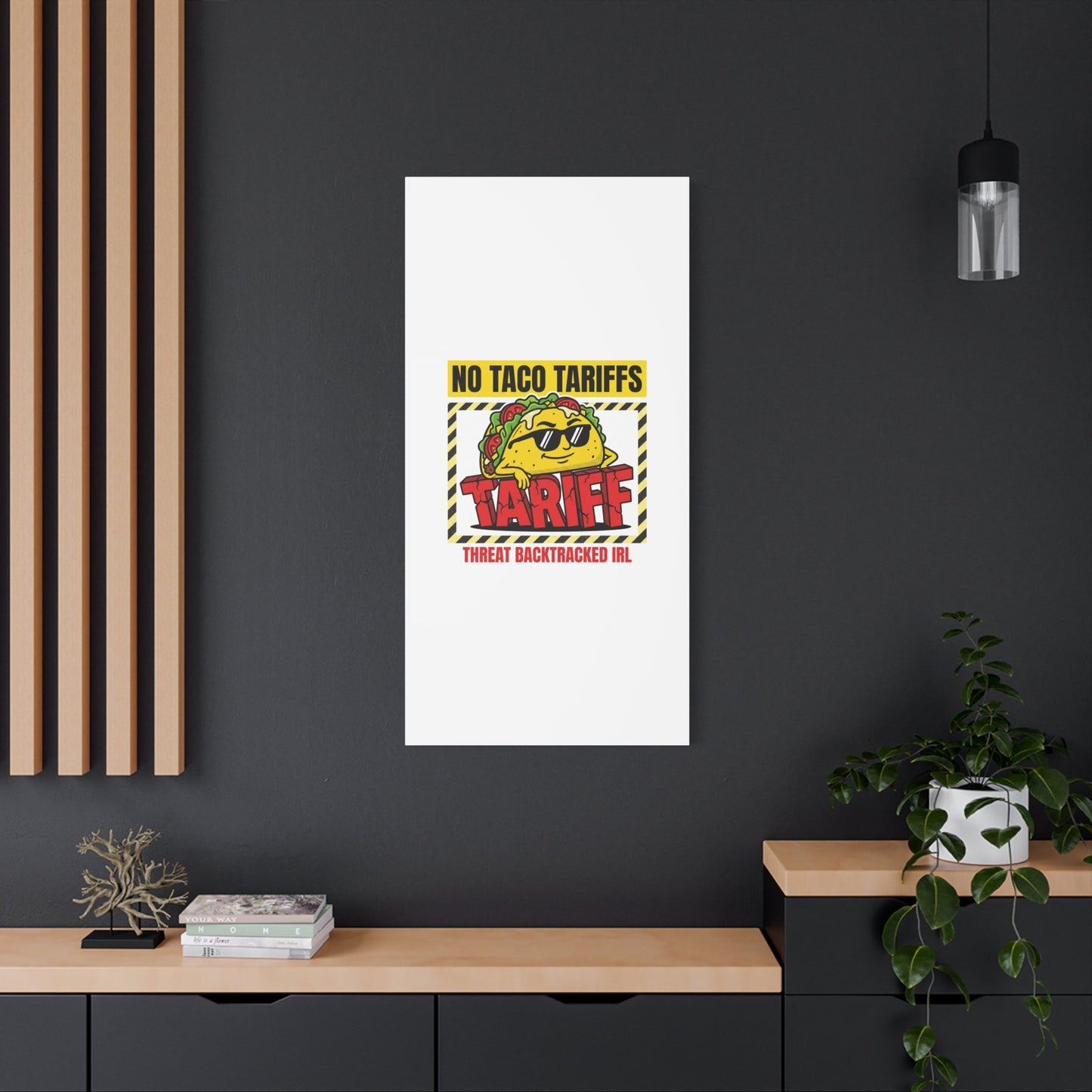No Taco Tariffs Canvas | political taco pun, tariff backtrack protest typography