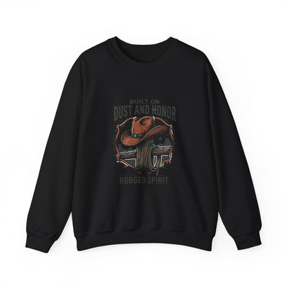 Built on Dust and Honor Crewneck Sweatshirt | Western Americana, Vintage Cowboy