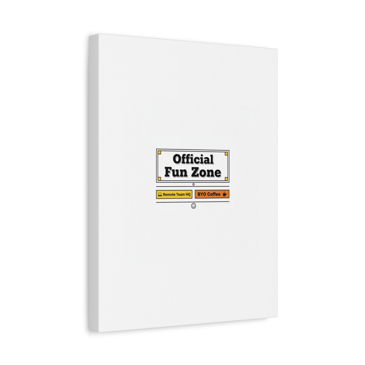 Official Fun Zone Canvas, Office Sign Parody, Workplace Humor, Notice Label