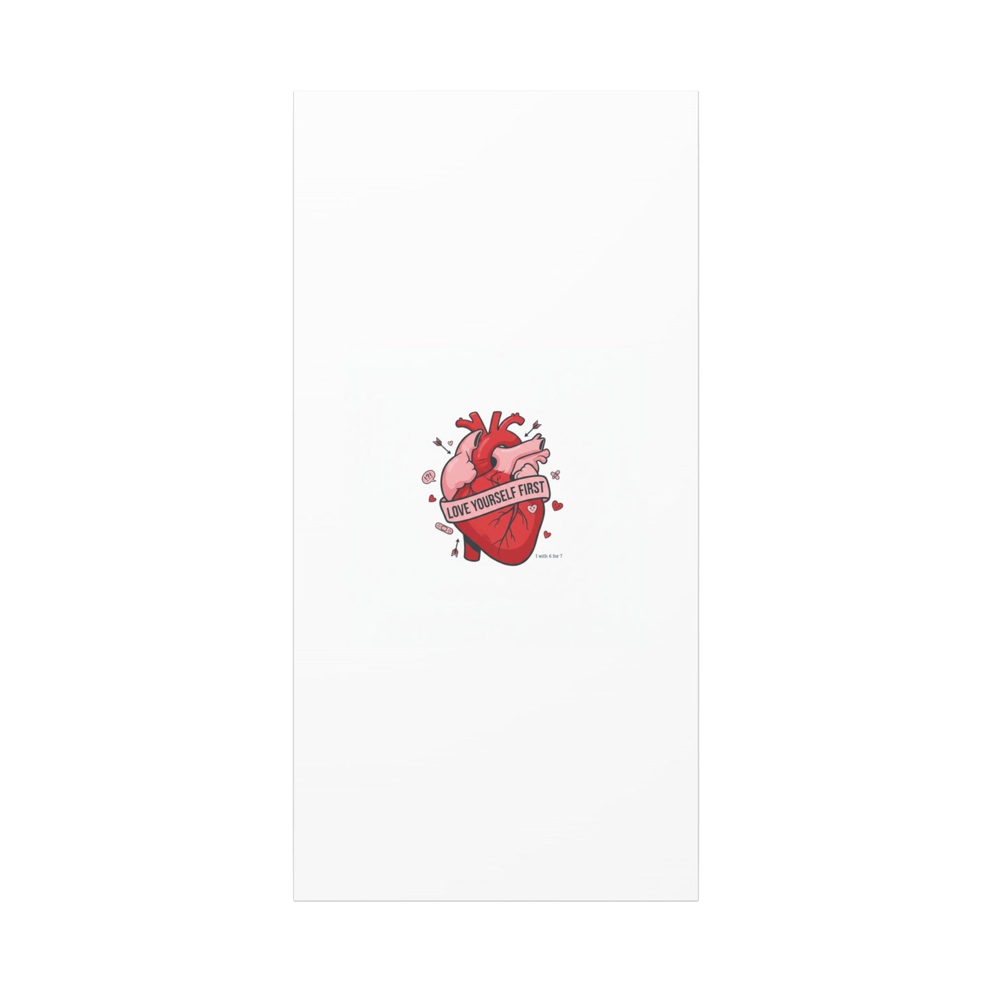 Love Yourself First Canvas, Hearts-with-a-Twist, Anti-Valentine Art