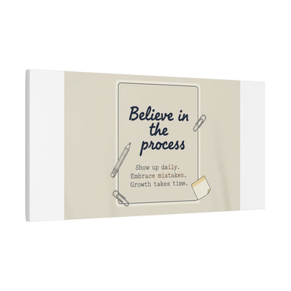 Believe in the Process Canvas | analogue note to self, handwritten reminder décor