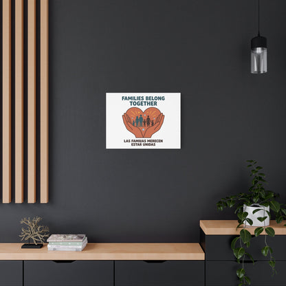Families Belong Together Canvas | Family Unity, Bilingual Solidarity
