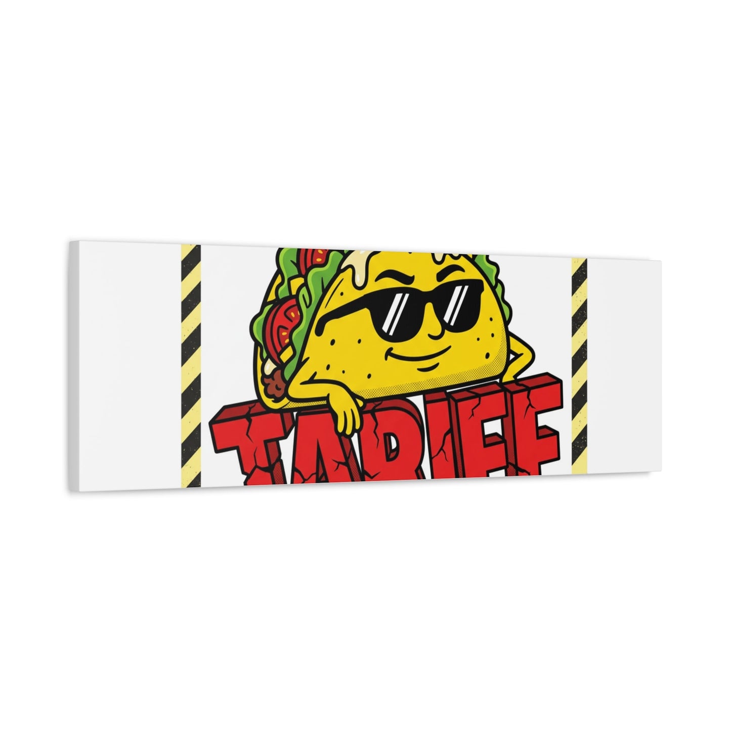 No Taco Tariffs Canvas | political taco pun, tariff backtrack protest typography