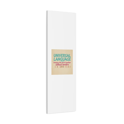 Universal Language Canvas | empowerment slogan, equality wall art