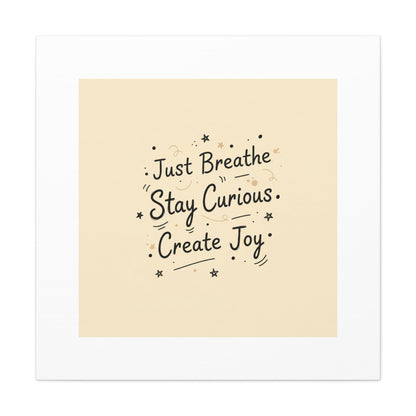Just Breathe Stay Curious Create Joy Canvas | Messy Handwritten Typography, Doodle Text Art