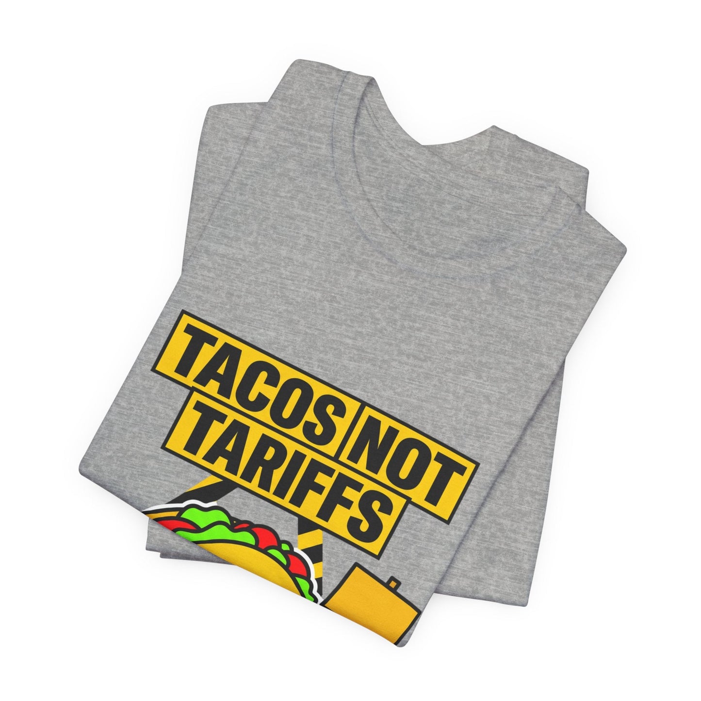 Tacos Not Tariffs Tee | political taco pun, protest typography