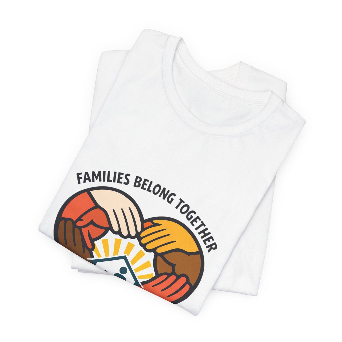 Families Belong Together T-Shirt | family unity, solidaridad, immigrant rights