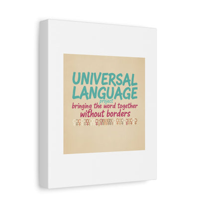 Universal Language Canvas | empowerment slogan, equality wall art