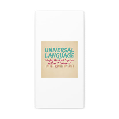 Universal Language Canvas | empowerment slogan, equality wall art