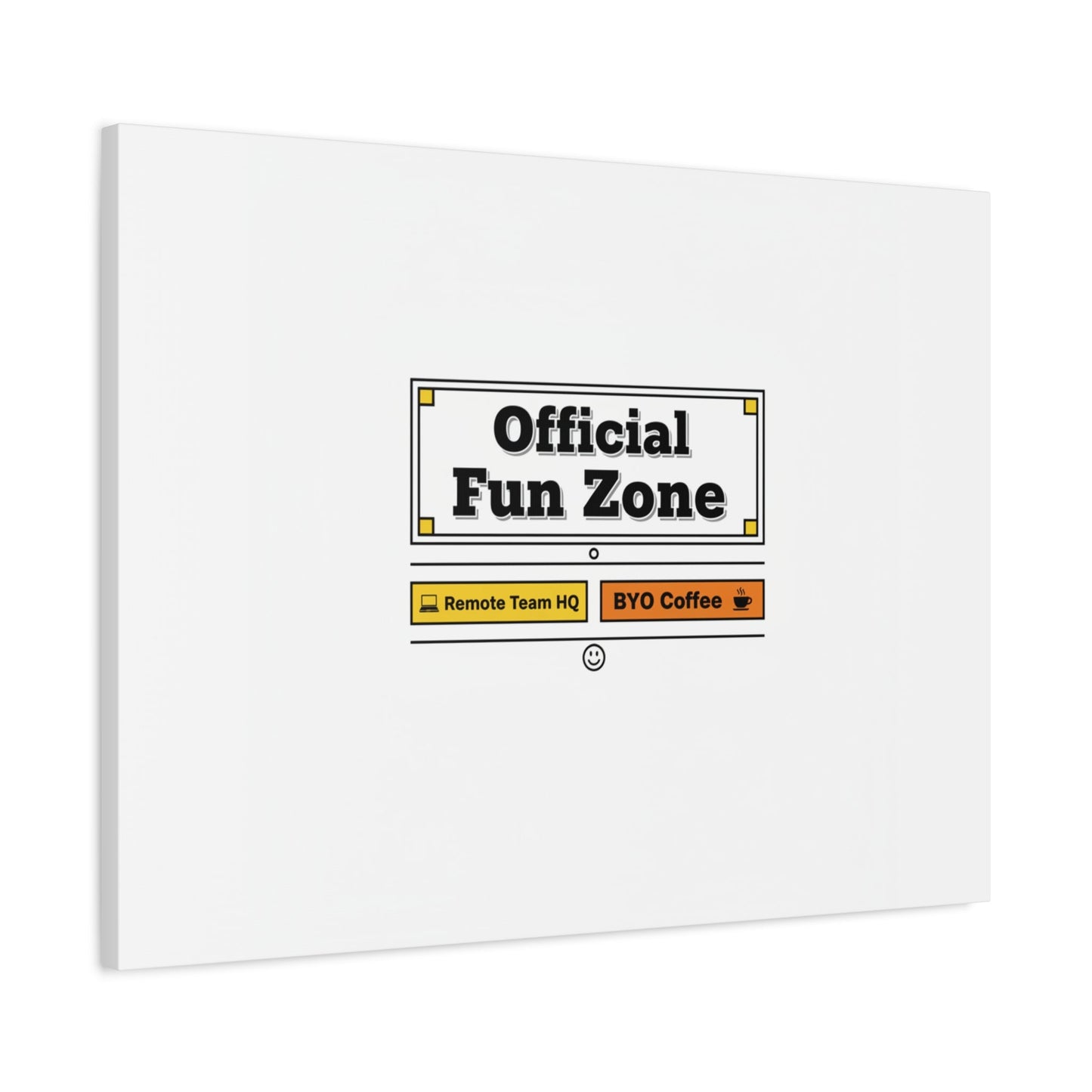 Official Fun Zone Canvas, Office Sign Parody, Workplace Humor, Notice Label